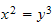 $x^{2} = y^{3}$